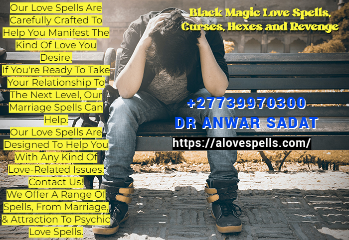 How To Cast Love Spells To Make Someone Fall For You Deeply +27739970300